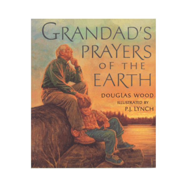 Grandad’s Prayers of the Earth