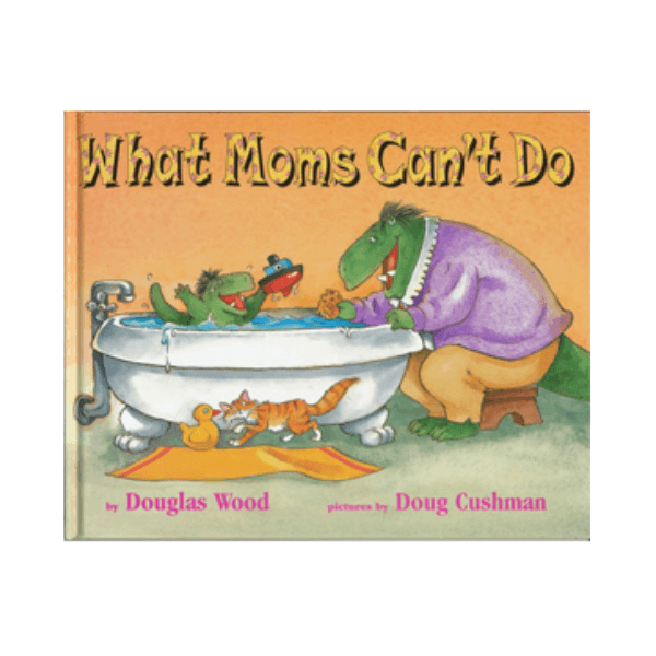 What Mom’s Can’t Do