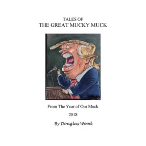 Tales of the Great Mucky Muck From The Year of Our Muck 2018
